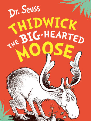 cover image of Thidwick the Big-Hearted Moose